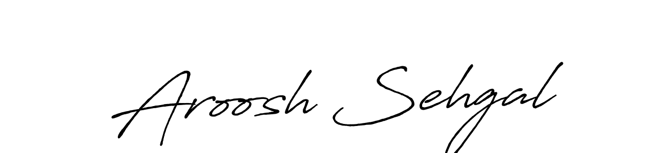 Make a short Aroosh Sehgal signature style. Manage your documents anywhere anytime using Antro_Vectra_Bolder. Create and add eSignatures, submit forms, share and send files easily. Aroosh Sehgal signature style 7 images and pictures png