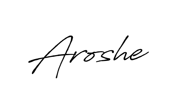 How to make Aroshe signature? Antro_Vectra_Bolder is a professional autograph style. Create handwritten signature for Aroshe name. Aroshe signature style 7 images and pictures png