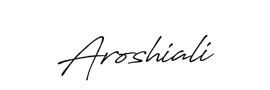Also we have Aroshiali name is the best signature style. Create professional handwritten signature collection using Antro_Vectra_Bolder autograph style. Aroshiali signature style 7 images and pictures png