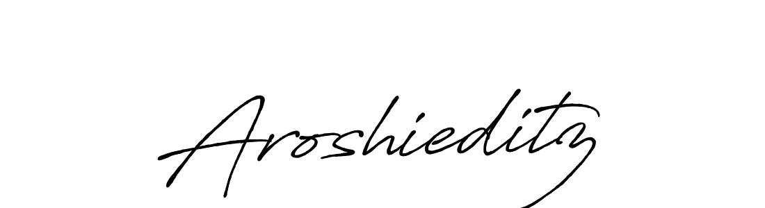Make a beautiful signature design for name Aroshieditz. With this signature (Antro_Vectra_Bolder) style, you can create a handwritten signature for free. Aroshieditz signature style 7 images and pictures png