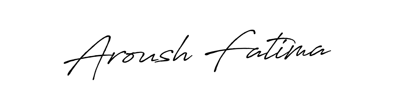 if you are searching for the best signature style for your name Aroush Fatima. so please give up your signature search. here we have designed multiple signature styles  using Antro_Vectra_Bolder. Aroush Fatima signature style 7 images and pictures png