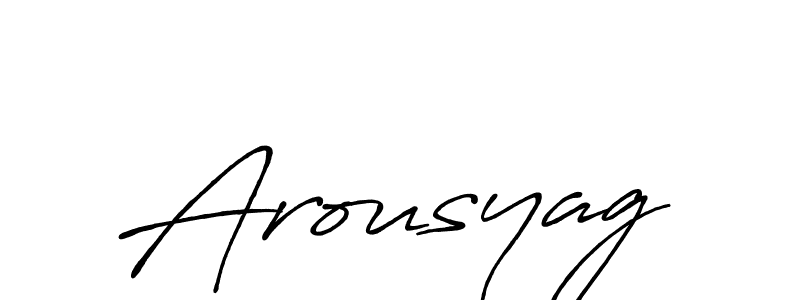 It looks lik you need a new signature style for name Arousyag. Design unique handwritten (Antro_Vectra_Bolder) signature with our free signature maker in just a few clicks. Arousyag signature style 7 images and pictures png