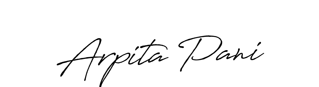 You should practise on your own different ways (Antro_Vectra_Bolder) to write your name (Arpita Pani) in signature. don't let someone else do it for you. Arpita Pani signature style 7 images and pictures png