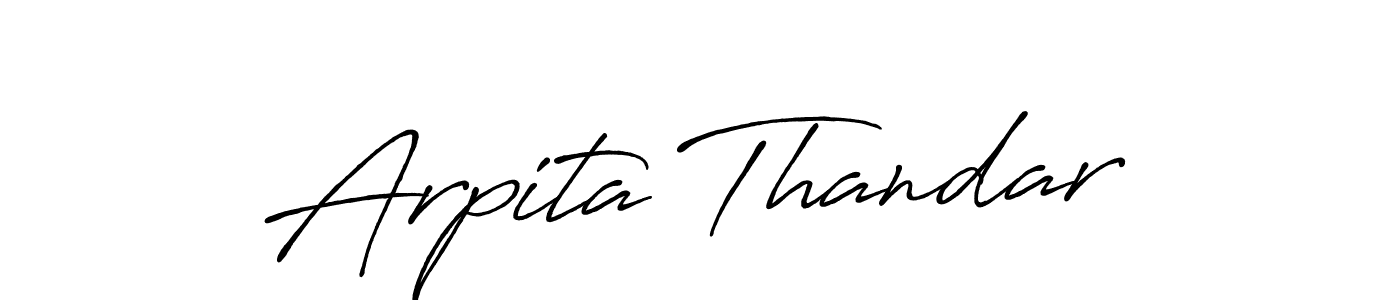 Use a signature maker to create a handwritten signature online. With this signature software, you can design (Antro_Vectra_Bolder) your own signature for name Arpita Thandar. Arpita Thandar signature style 7 images and pictures png