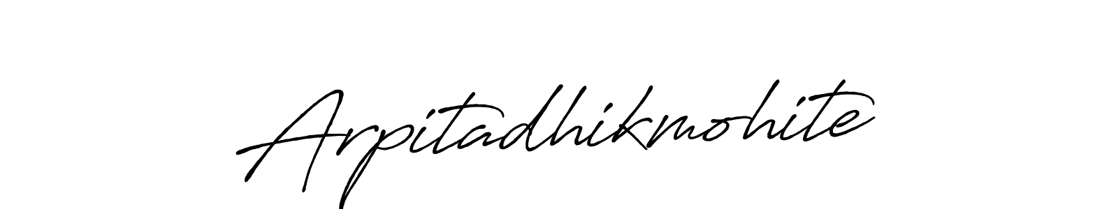 Make a beautiful signature design for name Arpitadhikmohite. With this signature (Antro_Vectra_Bolder) style, you can create a handwritten signature for free. Arpitadhikmohite signature style 7 images and pictures png