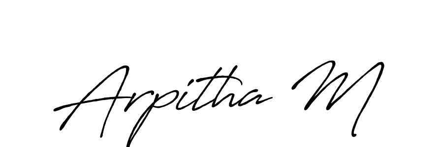 You should practise on your own different ways (Antro_Vectra_Bolder) to write your name (Arpitha M) in signature. don't let someone else do it for you. Arpitha M signature style 7 images and pictures png