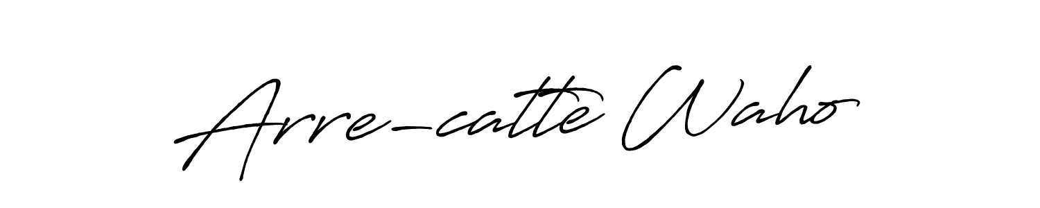 Arre-catte Waho stylish signature style. Best Handwritten Sign (Antro_Vectra_Bolder) for my name. Handwritten Signature Collection Ideas for my name Arre-catte Waho. Arre-catte Waho signature style 7 images and pictures png