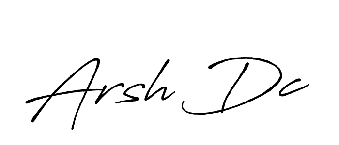 Design your own signature with our free online signature maker. With this signature software, you can create a handwritten (Antro_Vectra_Bolder) signature for name Arsh Dc. Arsh Dc signature style 7 images and pictures png