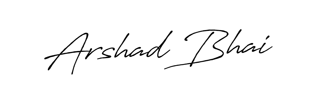 How to make Arshad Bhai name signature. Use Antro_Vectra_Bolder style for creating short signs online. This is the latest handwritten sign. Arshad Bhai signature style 7 images and pictures png