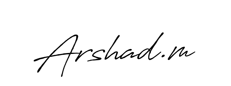 Design your own signature with our free online signature maker. With this signature software, you can create a handwritten (Antro_Vectra_Bolder) signature for name Arshad.m. Arshad.m signature style 7 images and pictures png