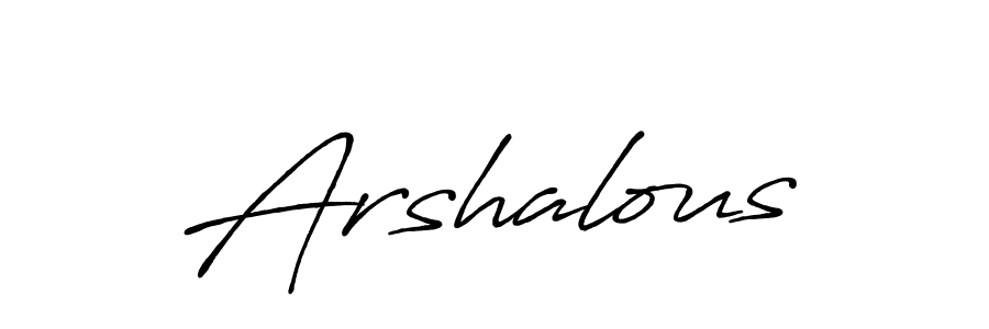 Also we have Arshalous name is the best signature style. Create professional handwritten signature collection using Antro_Vectra_Bolder autograph style. Arshalous signature style 7 images and pictures png