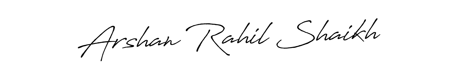 It looks lik you need a new signature style for name Arshan Rahil Shaikh. Design unique handwritten (Antro_Vectra_Bolder) signature with our free signature maker in just a few clicks. Arshan Rahil Shaikh signature style 7 images and pictures png
