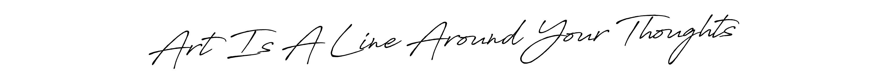 Art Is A Line Around Your Thoughts stylish signature style. Best Handwritten Sign (Antro_Vectra_Bolder) for my name. Handwritten Signature Collection Ideas for my name Art Is A Line Around Your Thoughts. Art Is A Line Around Your Thoughts signature style 7 images and pictures png