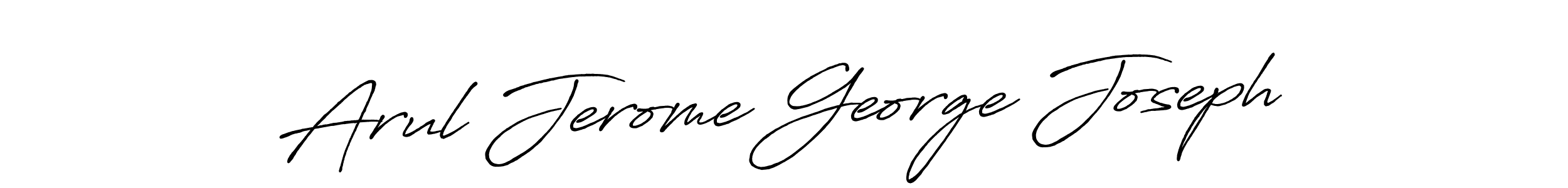 Make a beautiful signature design for name Arul Jerome George Joseph. Use this online signature maker to create a handwritten signature for free. Arul Jerome George Joseph signature style 7 images and pictures png