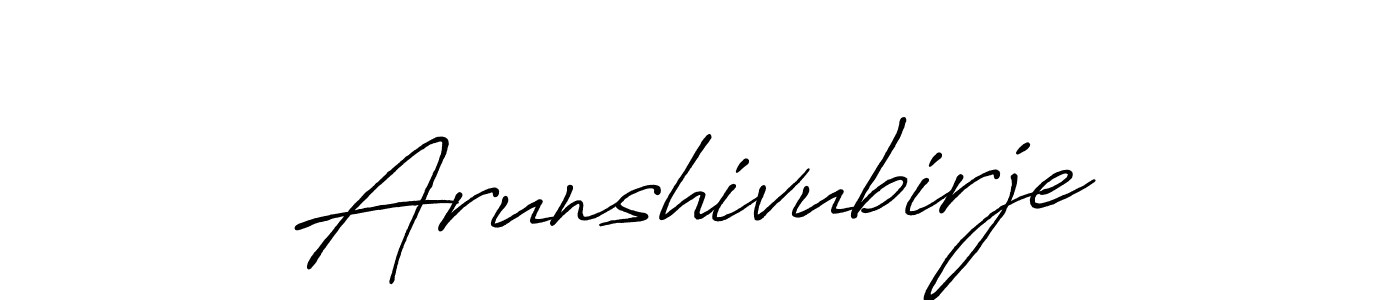 Create a beautiful signature design for name Arunshivubirje. With this signature (Antro_Vectra_Bolder) fonts, you can make a handwritten signature for free. Arunshivubirje signature style 7 images and pictures png