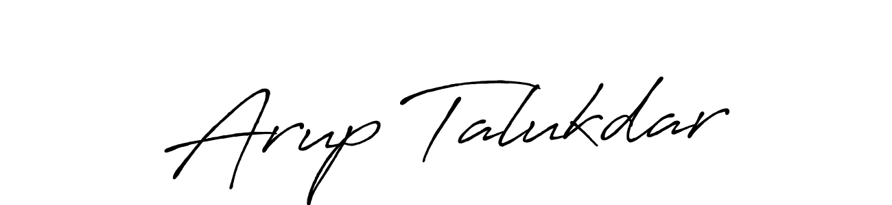 Create a beautiful signature design for name Arup Talukdar. With this signature (Antro_Vectra_Bolder) fonts, you can make a handwritten signature for free. Arup Talukdar signature style 7 images and pictures png