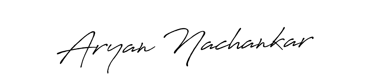 Also we have Aryan Nachankar name is the best signature style. Create professional handwritten signature collection using Antro_Vectra_Bolder autograph style. Aryan Nachankar signature style 7 images and pictures png