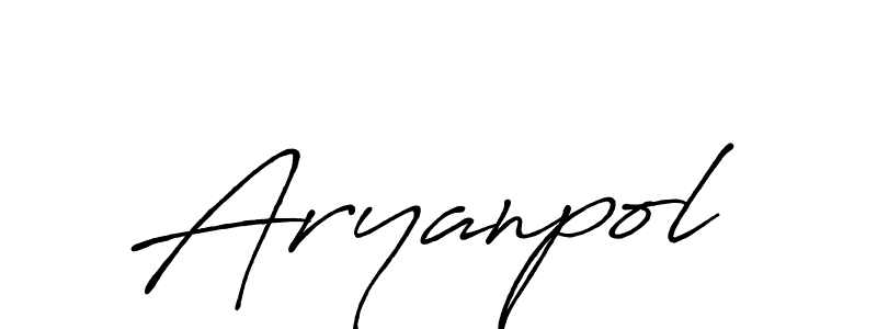 Aryanpol stylish signature style. Best Handwritten Sign (Antro_Vectra_Bolder) for my name. Handwritten Signature Collection Ideas for my name Aryanpol. Aryanpol signature style 7 images and pictures png