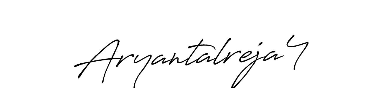 Use a signature maker to create a handwritten signature online. With this signature software, you can design (Antro_Vectra_Bolder) your own signature for name Aryantalreja4. Aryantalreja4 signature style 7 images and pictures png