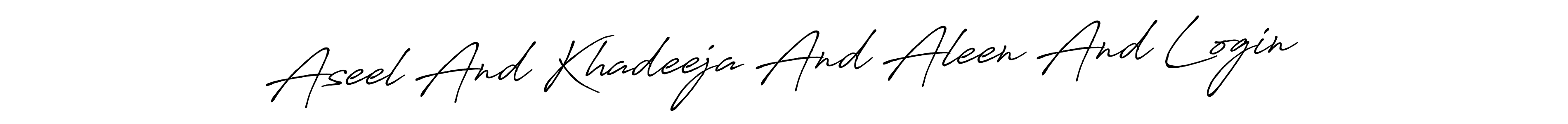 Aseel And Khadeeja And Aleen And Login stylish signature style. Best Handwritten Sign (Antro_Vectra_Bolder) for my name. Handwritten Signature Collection Ideas for my name Aseel And Khadeeja And Aleen And Login. Aseel And Khadeeja And Aleen And Login signature style 7 images and pictures png