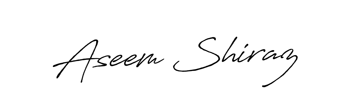 Aseem Shiraz stylish signature style. Best Handwritten Sign (Antro_Vectra_Bolder) for my name. Handwritten Signature Collection Ideas for my name Aseem Shiraz. Aseem Shiraz signature style 7 images and pictures png