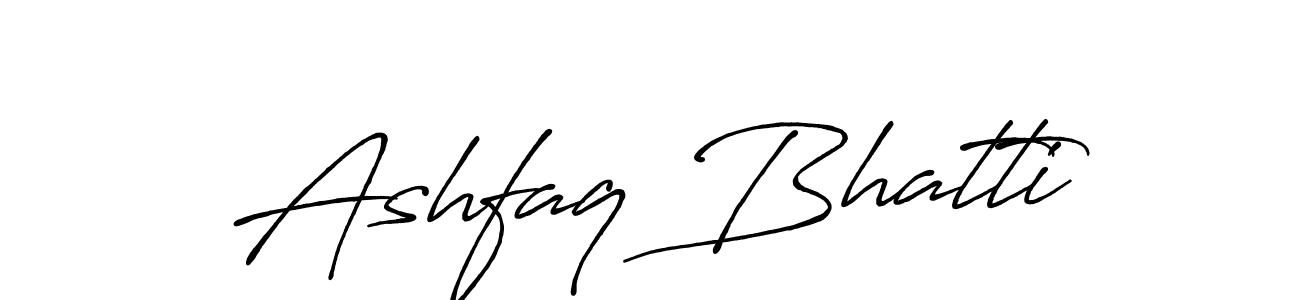 You should practise on your own different ways (Antro_Vectra_Bolder) to write your name (Ashfaq Bhatti) in signature. don't let someone else do it for you. Ashfaq Bhatti signature style 7 images and pictures png