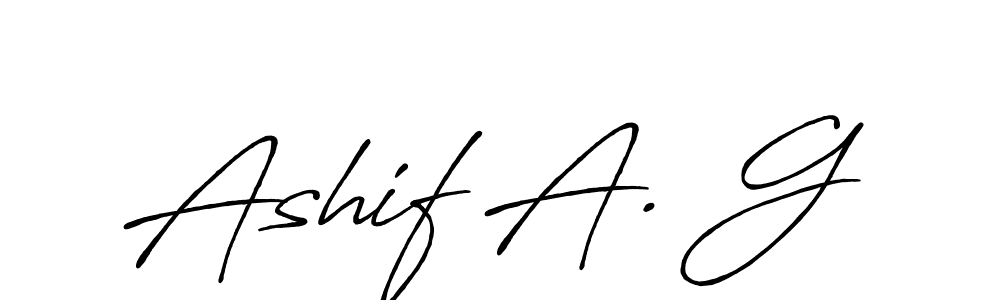 You should practise on your own different ways (Antro_Vectra_Bolder) to write your name (Ashif A. G) in signature. don't let someone else do it for you. Ashif A. G signature style 7 images and pictures png