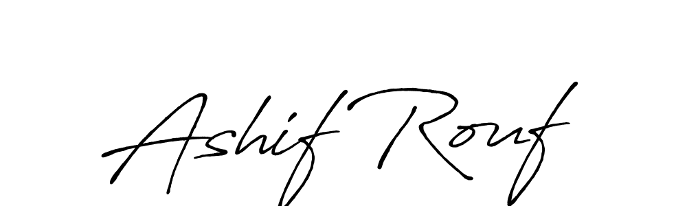 You should practise on your own different ways (Antro_Vectra_Bolder) to write your name (Ashif Rouf) in signature. don't let someone else do it for you. Ashif Rouf signature style 7 images and pictures png