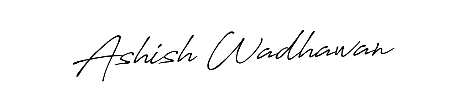 How to make Ashish Wadhawan name signature. Use Antro_Vectra_Bolder style for creating short signs online. This is the latest handwritten sign. Ashish Wadhawan signature style 7 images and pictures png