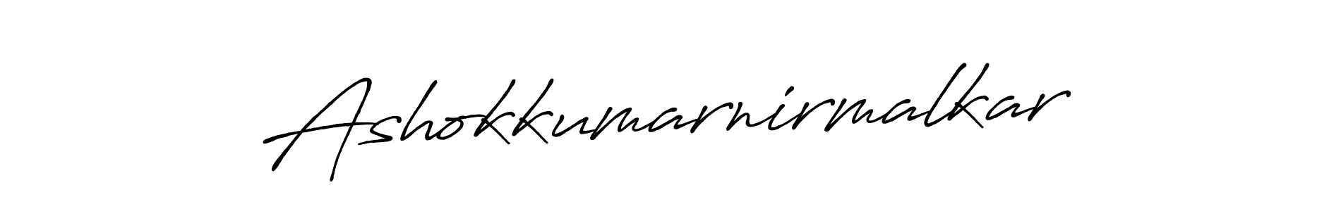 Also we have Ashokkumarnirmalkar name is the best signature style. Create professional handwritten signature collection using Antro_Vectra_Bolder autograph style. Ashokkumarnirmalkar signature style 7 images and pictures png