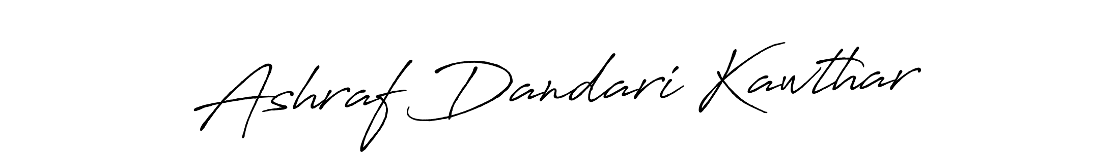 How to make Ashraf Dandari Kawthar name signature. Use Antro_Vectra_Bolder style for creating short signs online. This is the latest handwritten sign. Ashraf Dandari Kawthar signature style 7 images and pictures png