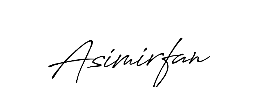Make a beautiful signature design for name Asimirfan. With this signature (Antro_Vectra_Bolder) style, you can create a handwritten signature for free. Asimirfan signature style 7 images and pictures png