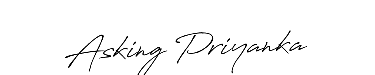 How to make Asking Priyanka name signature. Use Antro_Vectra_Bolder style for creating short signs online. This is the latest handwritten sign. Asking Priyanka signature style 7 images and pictures png