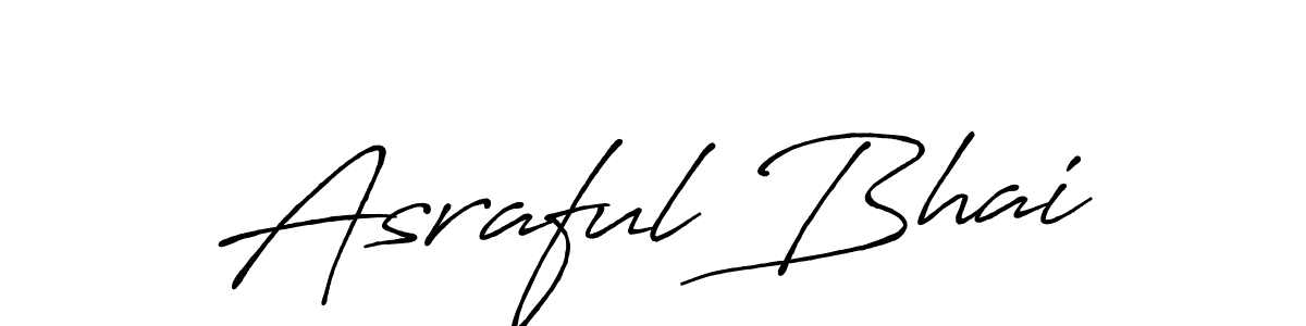Asraful Bhai stylish signature style. Best Handwritten Sign (Antro_Vectra_Bolder) for my name. Handwritten Signature Collection Ideas for my name Asraful Bhai. Asraful Bhai signature style 7 images and pictures png