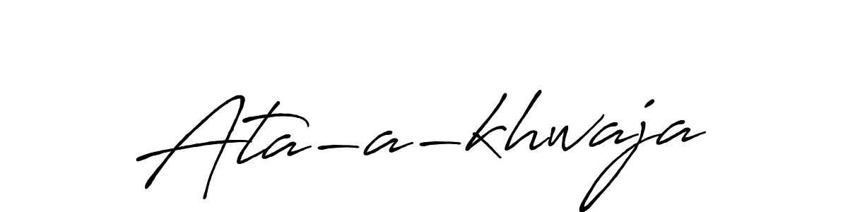 Also we have Ata-a-khwaja name is the best signature style. Create professional handwritten signature collection using Antro_Vectra_Bolder autograph style. Ata-a-khwaja signature style 7 images and pictures png