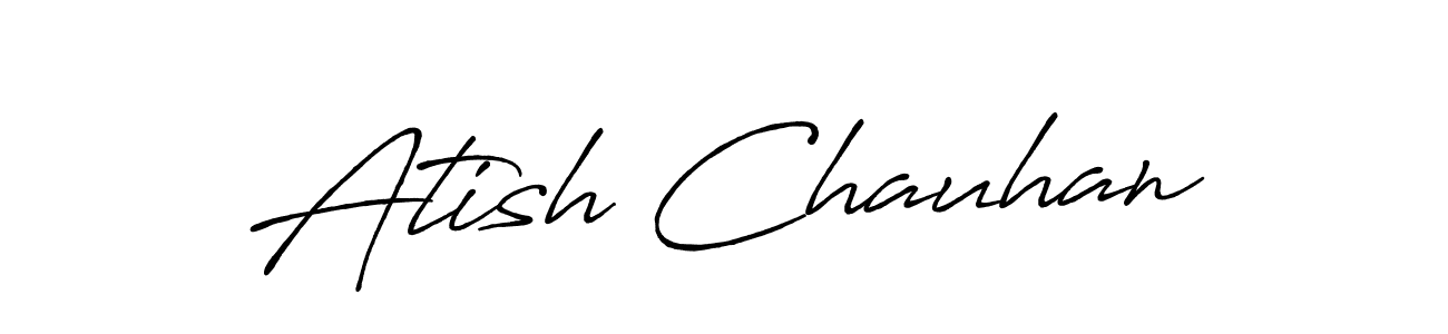 Design your own signature with our free online signature maker. With this signature software, you can create a handwritten (Antro_Vectra_Bolder) signature for name Atish Chauhan. Atish Chauhan signature style 7 images and pictures png