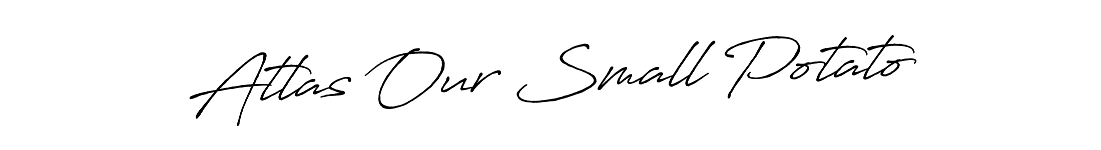 if you are searching for the best signature style for your name Atlas Our Small Potato. so please give up your signature search. here we have designed multiple signature styles  using Antro_Vectra_Bolder. Atlas Our Small Potato signature style 7 images and pictures png