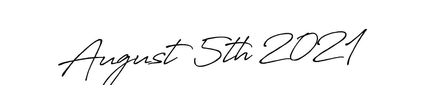 Make a beautiful signature design for name August 5th 2021. With this signature (Antro_Vectra_Bolder) style, you can create a handwritten signature for free. August 5th 2021 signature style 7 images and pictures png