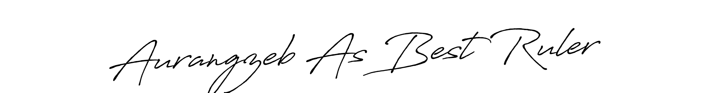 Make a beautiful signature design for name Aurangzeb As Best Ruler. With this signature (Antro_Vectra_Bolder) style, you can create a handwritten signature for free. Aurangzeb As Best Ruler signature style 7 images and pictures png