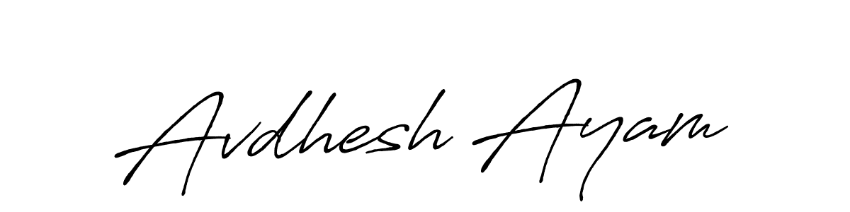 Design your own signature with our free online signature maker. With this signature software, you can create a handwritten (Antro_Vectra_Bolder) signature for name Avdhesh Ayam. Avdhesh Ayam signature style 7 images and pictures png