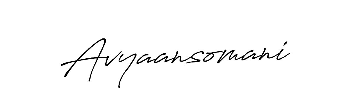 The best way (Antro_Vectra_Bolder) to make a short signature is to pick only two or three words in your name. The name Avyaansomani include a total of six letters. For converting this name. Avyaansomani signature style 7 images and pictures png