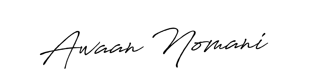 Create a beautiful signature design for name Awaan Nomani. With this signature (Antro_Vectra_Bolder) fonts, you can make a handwritten signature for free. Awaan Nomani signature style 7 images and pictures png