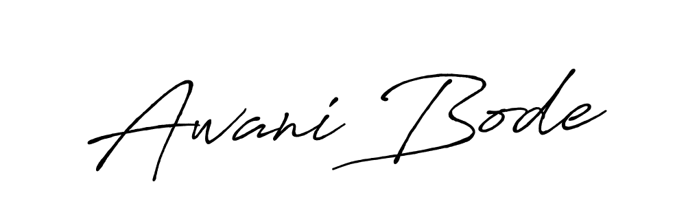 You should practise on your own different ways (Antro_Vectra_Bolder) to write your name (Awani Bode) in signature. don't let someone else do it for you. Awani Bode signature style 7 images and pictures png
