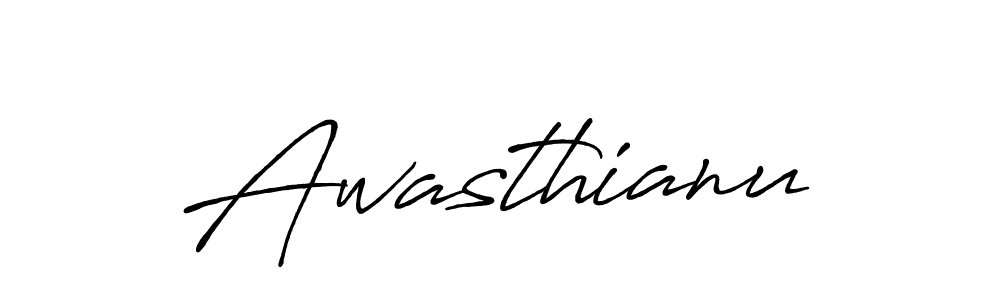 Awasthianu stylish signature style. Best Handwritten Sign (Antro_Vectra_Bolder) for my name. Handwritten Signature Collection Ideas for my name Awasthianu. Awasthianu signature style 7 images and pictures png