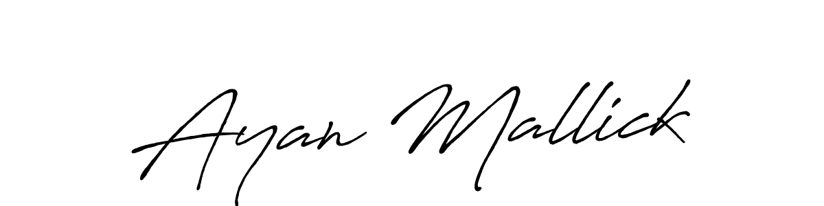 Use a signature maker to create a handwritten signature online. With this signature software, you can design (Antro_Vectra_Bolder) your own signature for name Ayan Mallick. Ayan Mallick signature style 7 images and pictures png