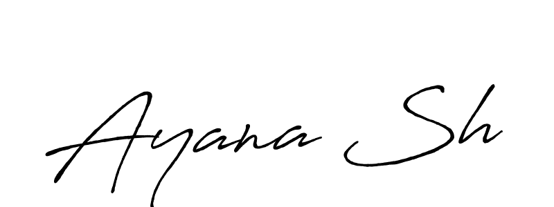 Design your own signature with our free online signature maker. With this signature software, you can create a handwritten (Antro_Vectra_Bolder) signature for name Ayana Sh. Ayana Sh signature style 7 images and pictures png