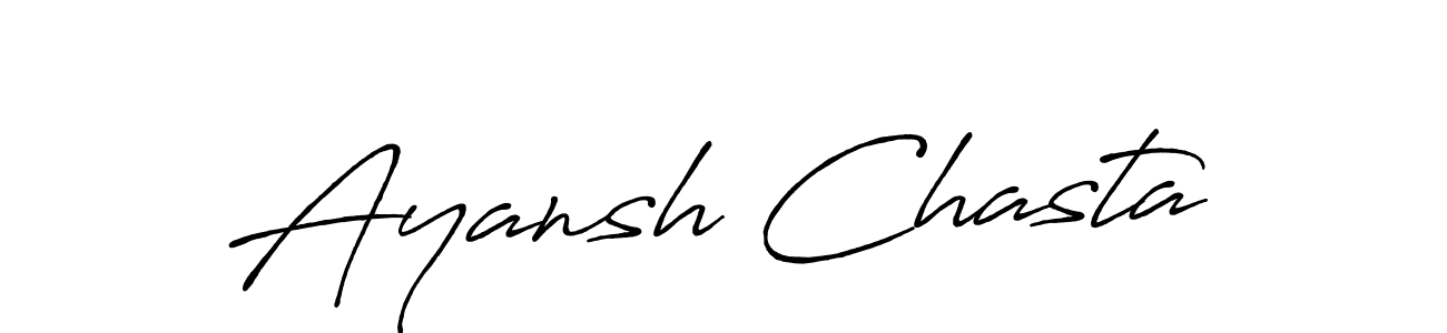 Make a beautiful signature design for name Ayansh Chasta. Use this online signature maker to create a handwritten signature for free. Ayansh Chasta signature style 7 images and pictures png