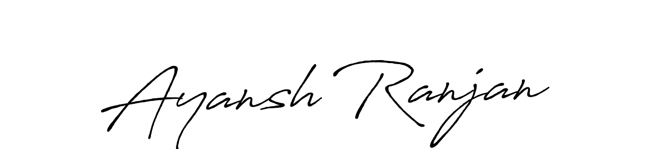 Ayansh Ranjan stylish signature style. Best Handwritten Sign (Antro_Vectra_Bolder) for my name. Handwritten Signature Collection Ideas for my name Ayansh Ranjan. Ayansh Ranjan signature style 7 images and pictures png