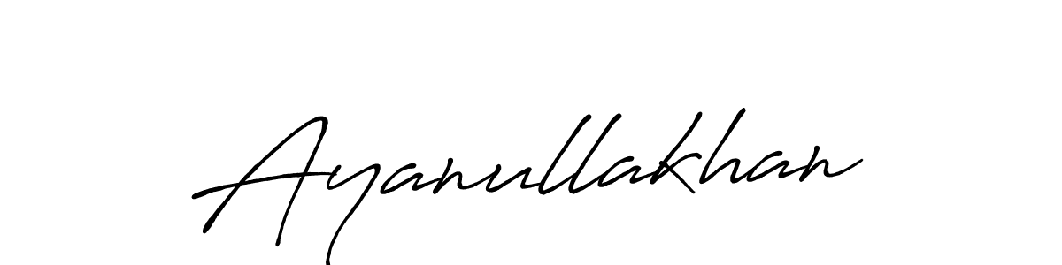 Design your own signature with our free online signature maker. With this signature software, you can create a handwritten (Antro_Vectra_Bolder) signature for name Ayanullakhan. Ayanullakhan signature style 7 images and pictures png