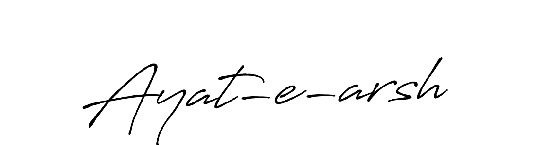 It looks lik you need a new signature style for name Ayat-e-arsh. Design unique handwritten (Antro_Vectra_Bolder) signature with our free signature maker in just a few clicks. Ayat-e-arsh signature style 7 images and pictures png